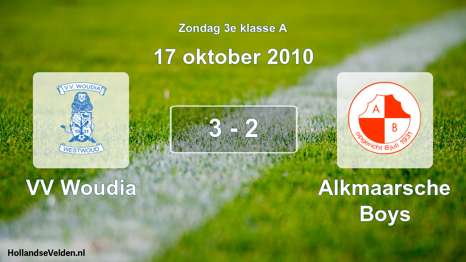 Total number of matches played: VV Woudia - Alkmaarsche Boys 3 - 2 (17 October 2010)