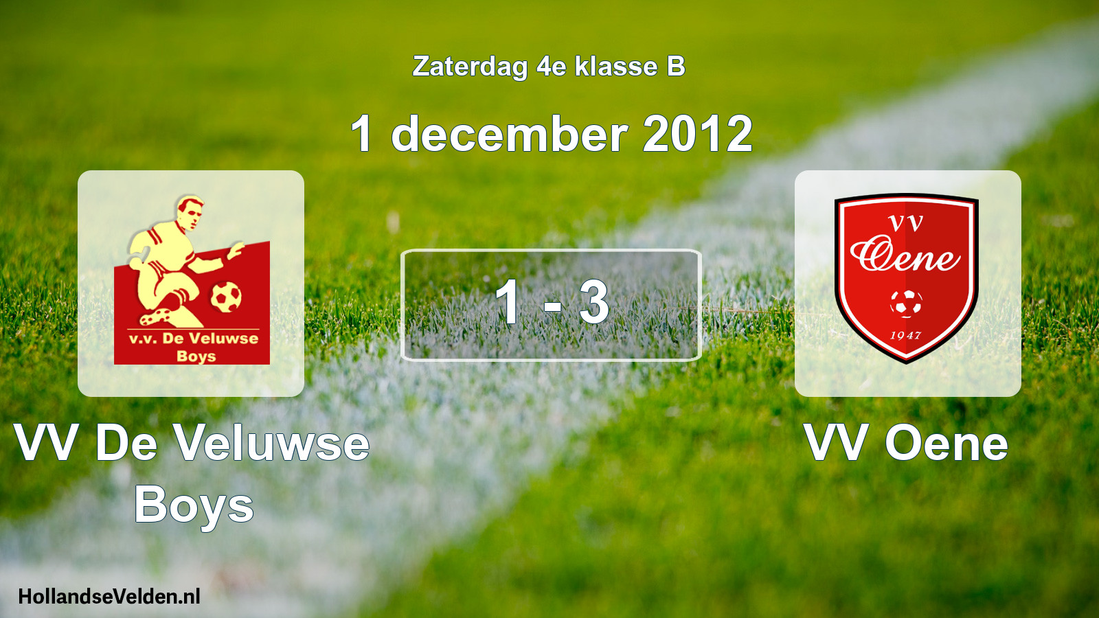 Total number of matches played: VV De Veluwse Boys - VV Oene 1 - 3 (1 December 2012)