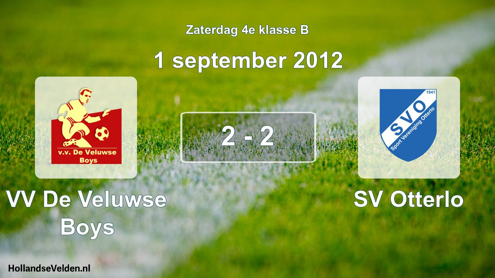 Total number of matches played: VV De Veluwse Boys - SV Otterlo 2 - 2 (1 September 2012)