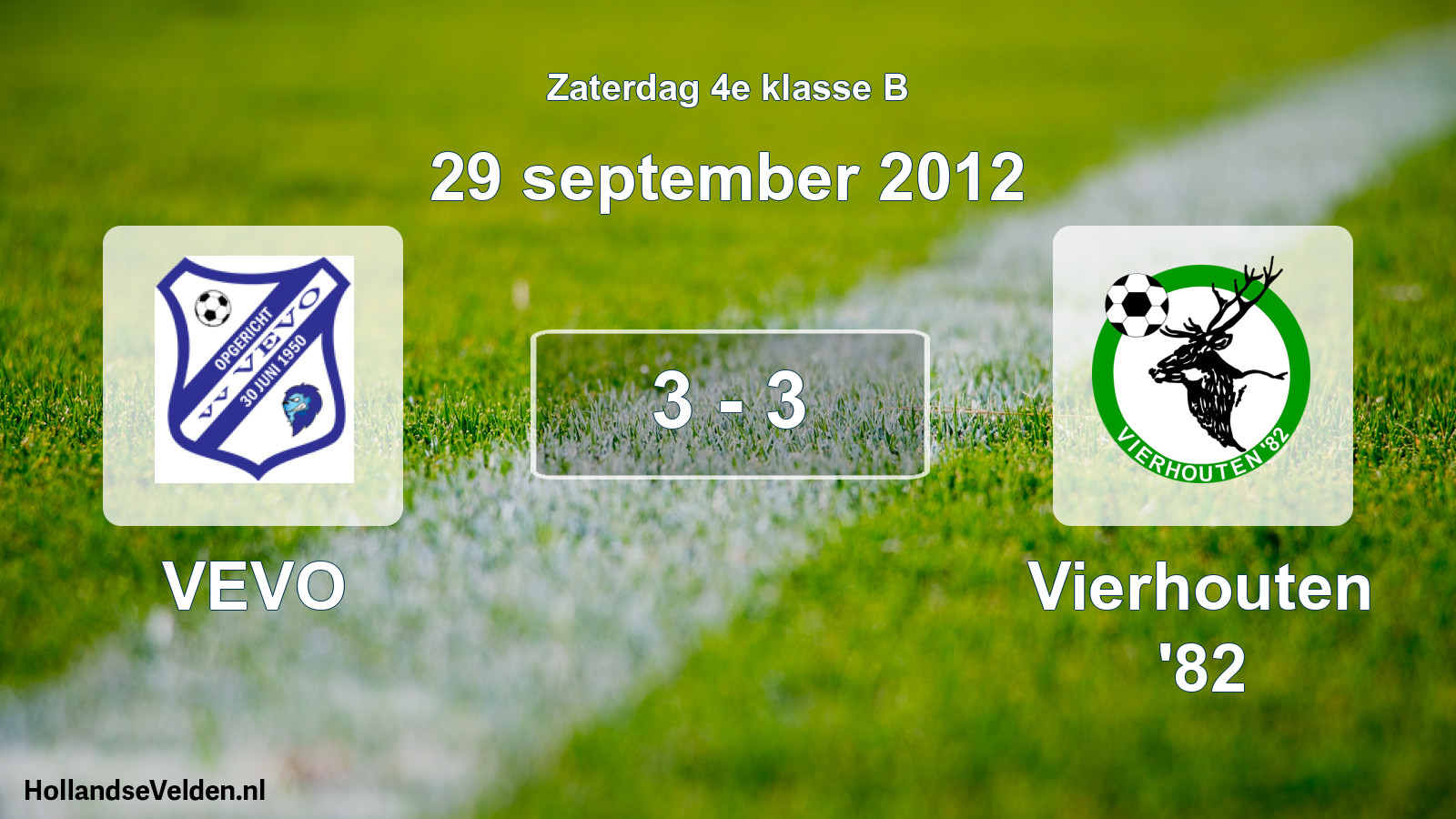 Total number of matches played: VEVO - Vierhouten '82 3 - 3 (29 September 2012)