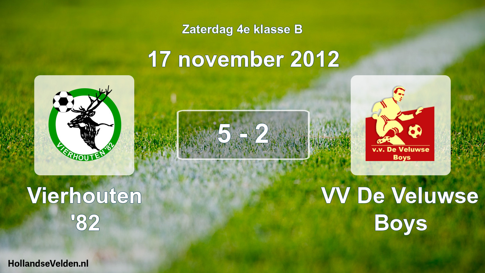 Total number of matches played: Vierhouten '82 - VV De Veluwse Boys 5 - 2 (17 November 2012)