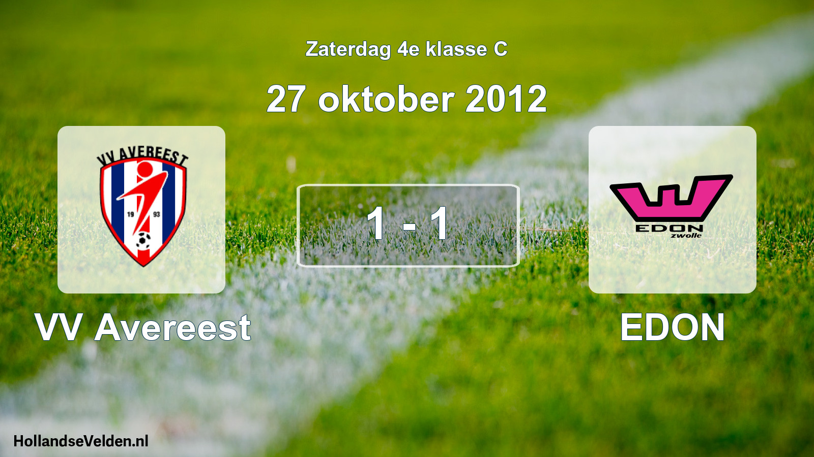 Total number of matches played: VV Avereest - EDON 1 - 1 (27 October 2012)