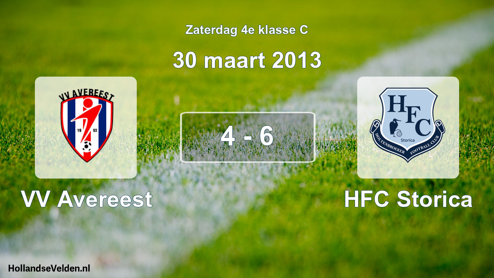 Total number of matches played: VV Avereest - HFC Storica 4 - 6 (30 March 2013)