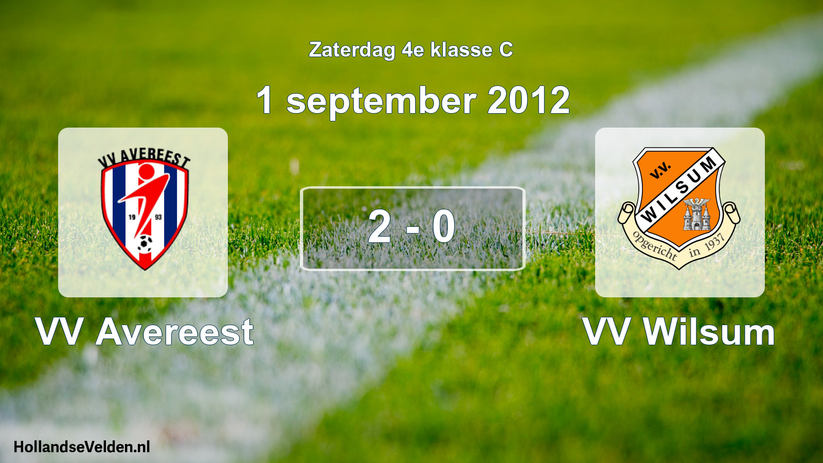 Total number of matches played: VV Avereest - VV Wilsum 2 - 0 (1 September 2012)