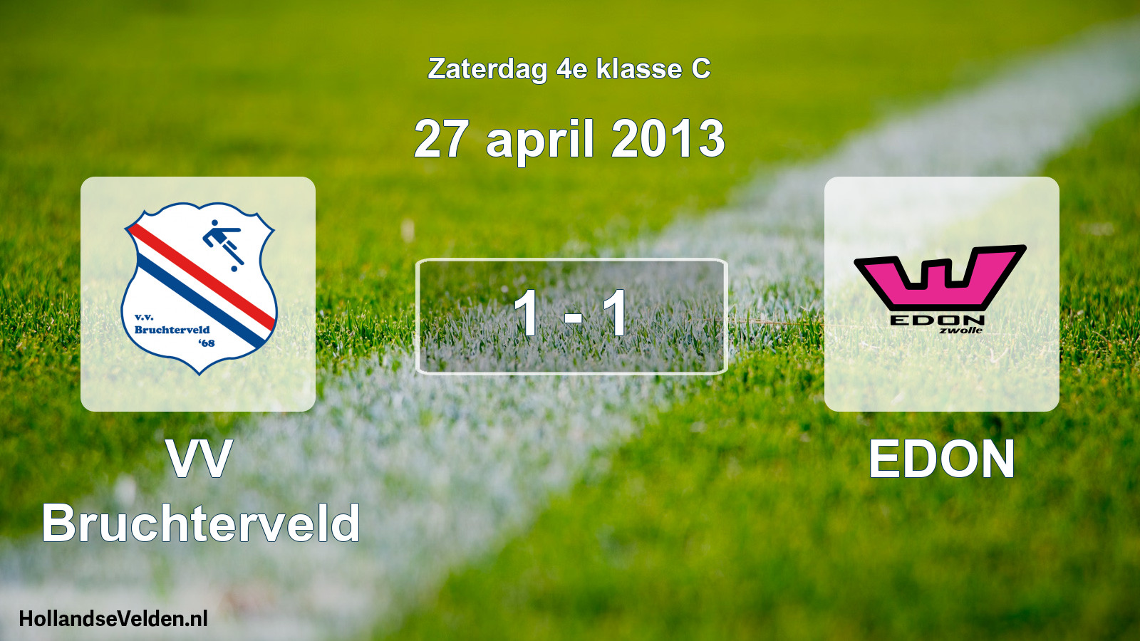 Total number of matches played: VV Bruchterveld - EDON 1 - 1 (27 April 2013)