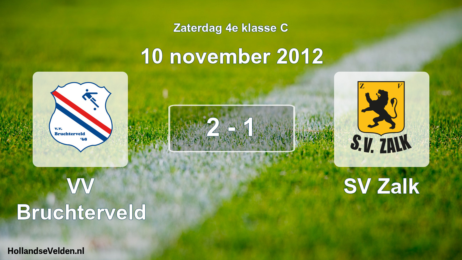 Total number of matches played: VV Bruchterveld - SV Zalk 2 - 1 (10 November 2012)