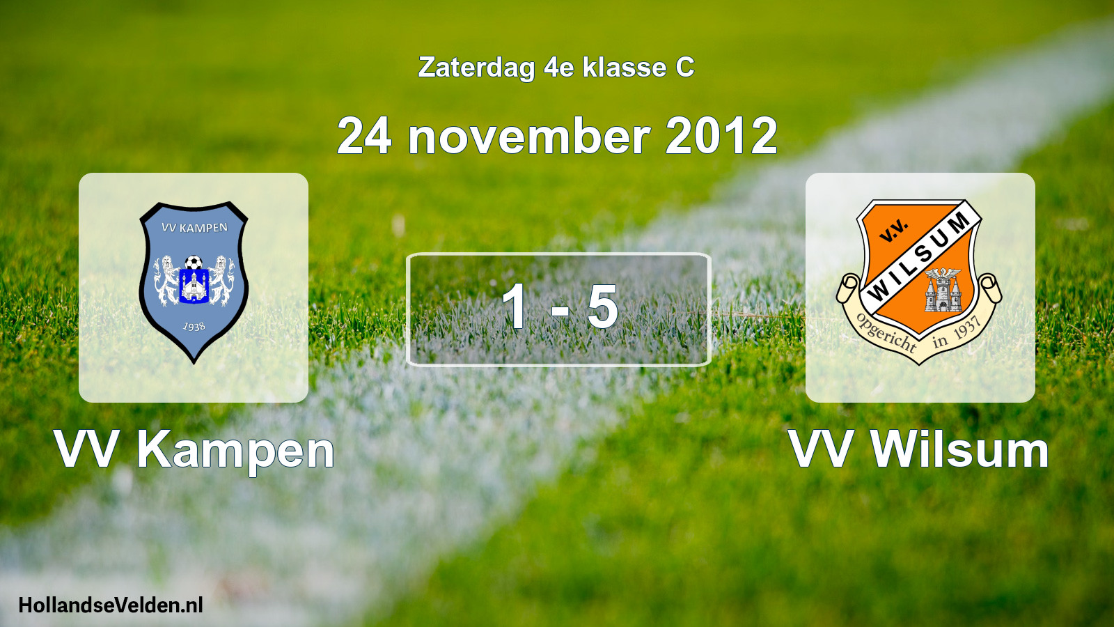 Total number of matches played: VV Kampen - VV Wilsum 1 - 5 (24 November 2012)