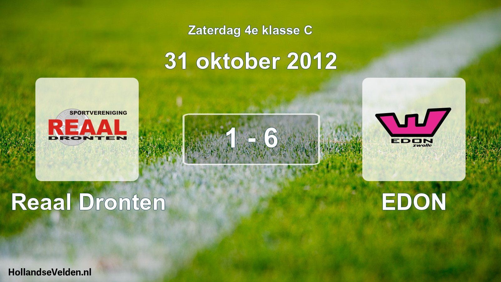 Total number of matches played: Reaal Dronten - EDON 1 - 6 (31 October 2012)