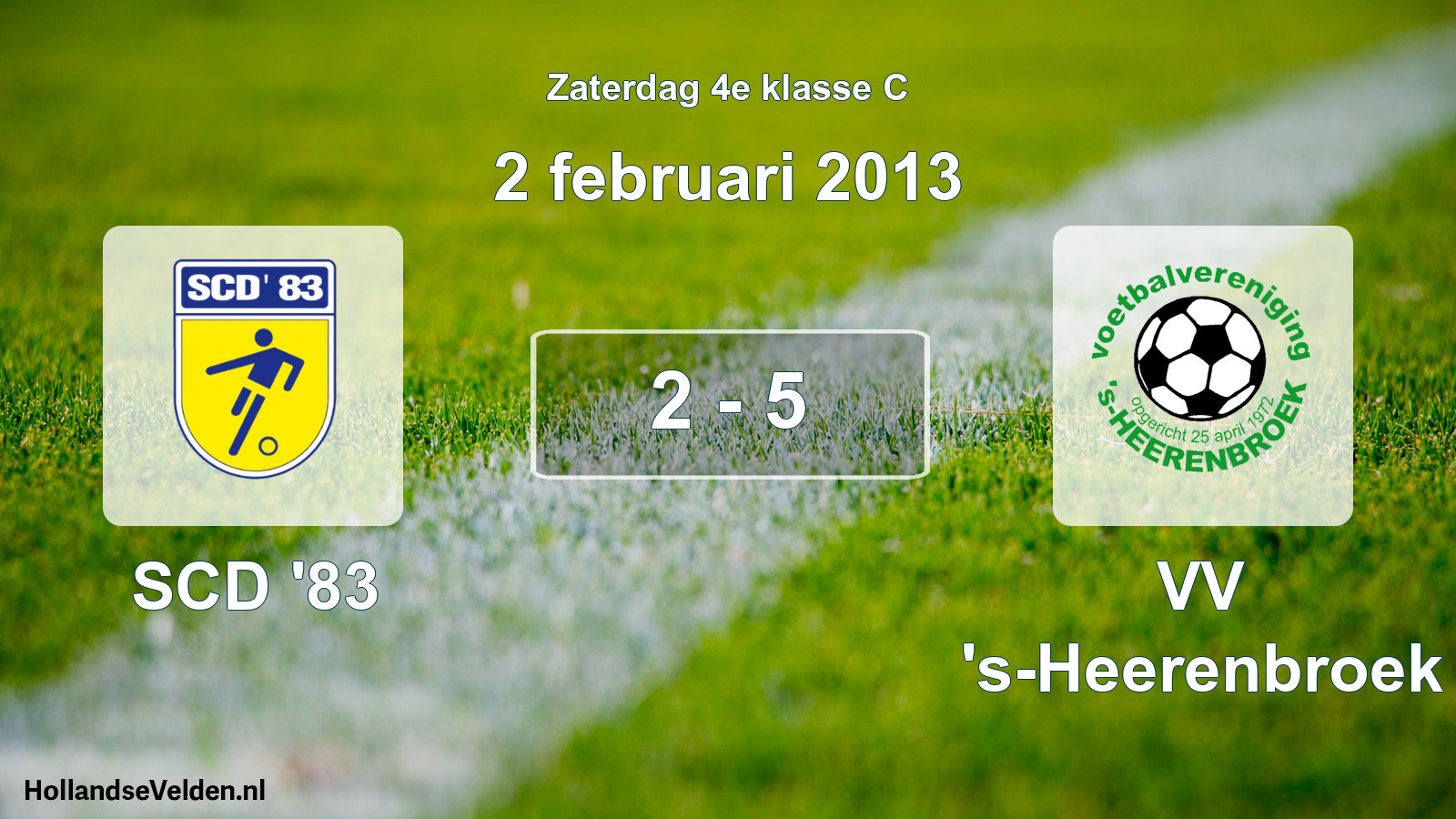 Total number of matches played: SCD '83 - VV 's-Heerenbroek 2 - 5 (2 February 2013)