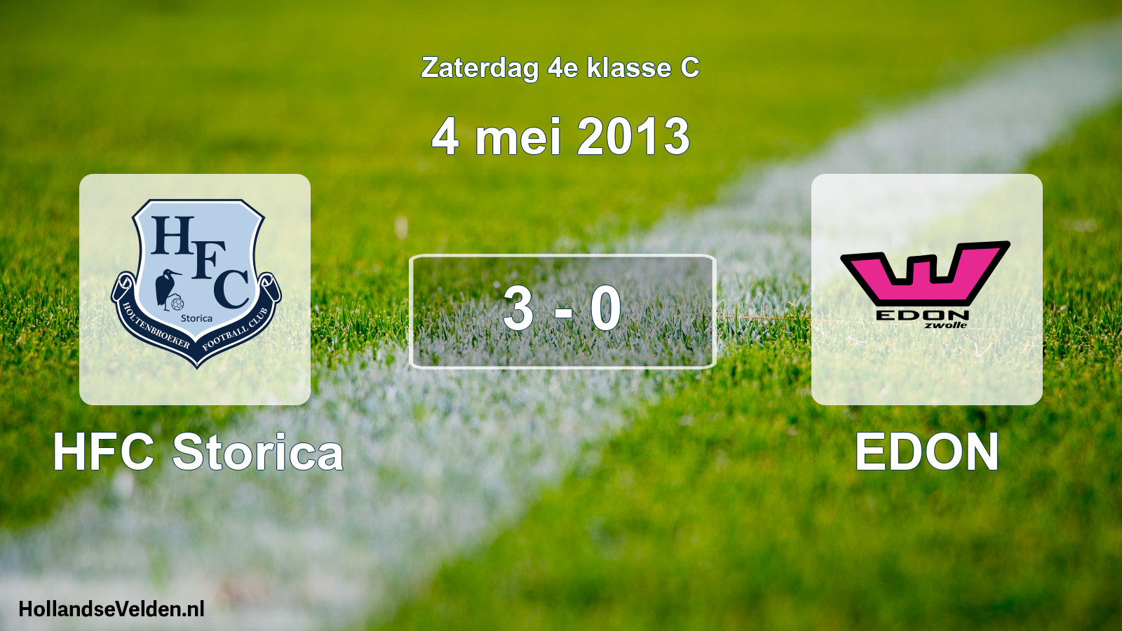 Total number of matches played: HFC Storica - EDON 3 - 0 (4 May 2013)