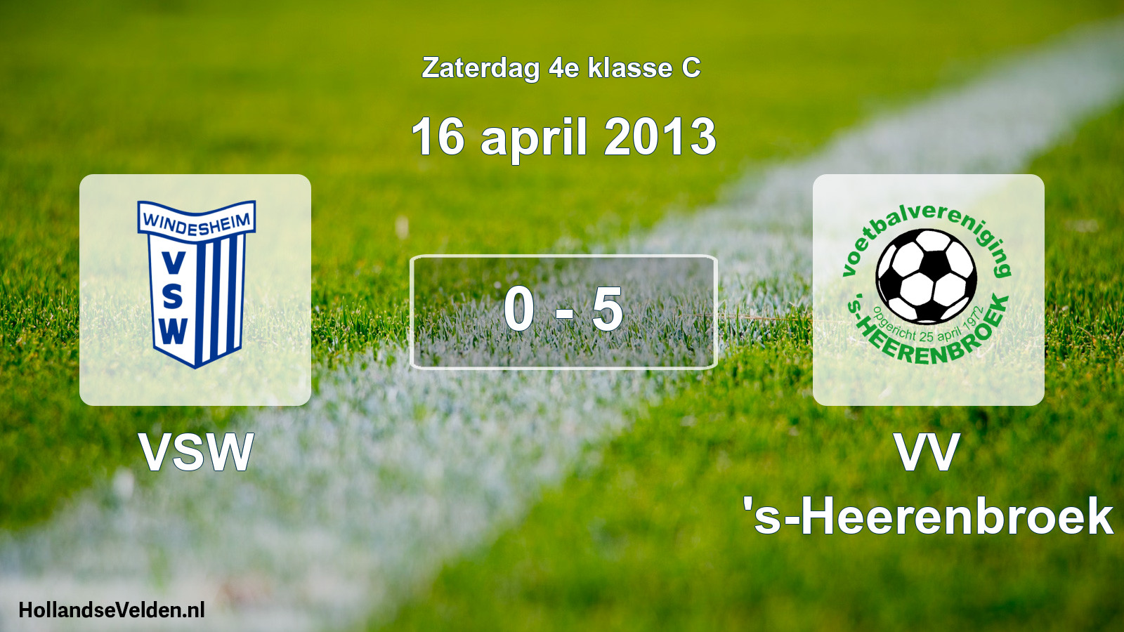 Total number of matches played: VSW - VV 's-Heerenbroek 0 - 5 (16 April 2013)