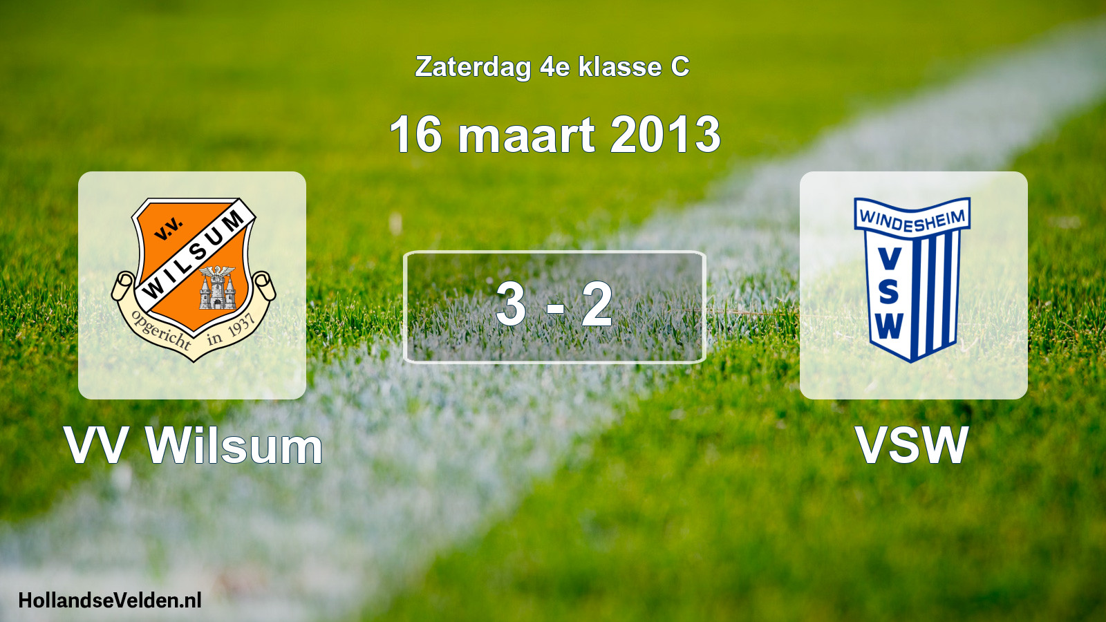Total number of matches played: VV Wilsum - VSW 3 - 2 (16 March 2013)