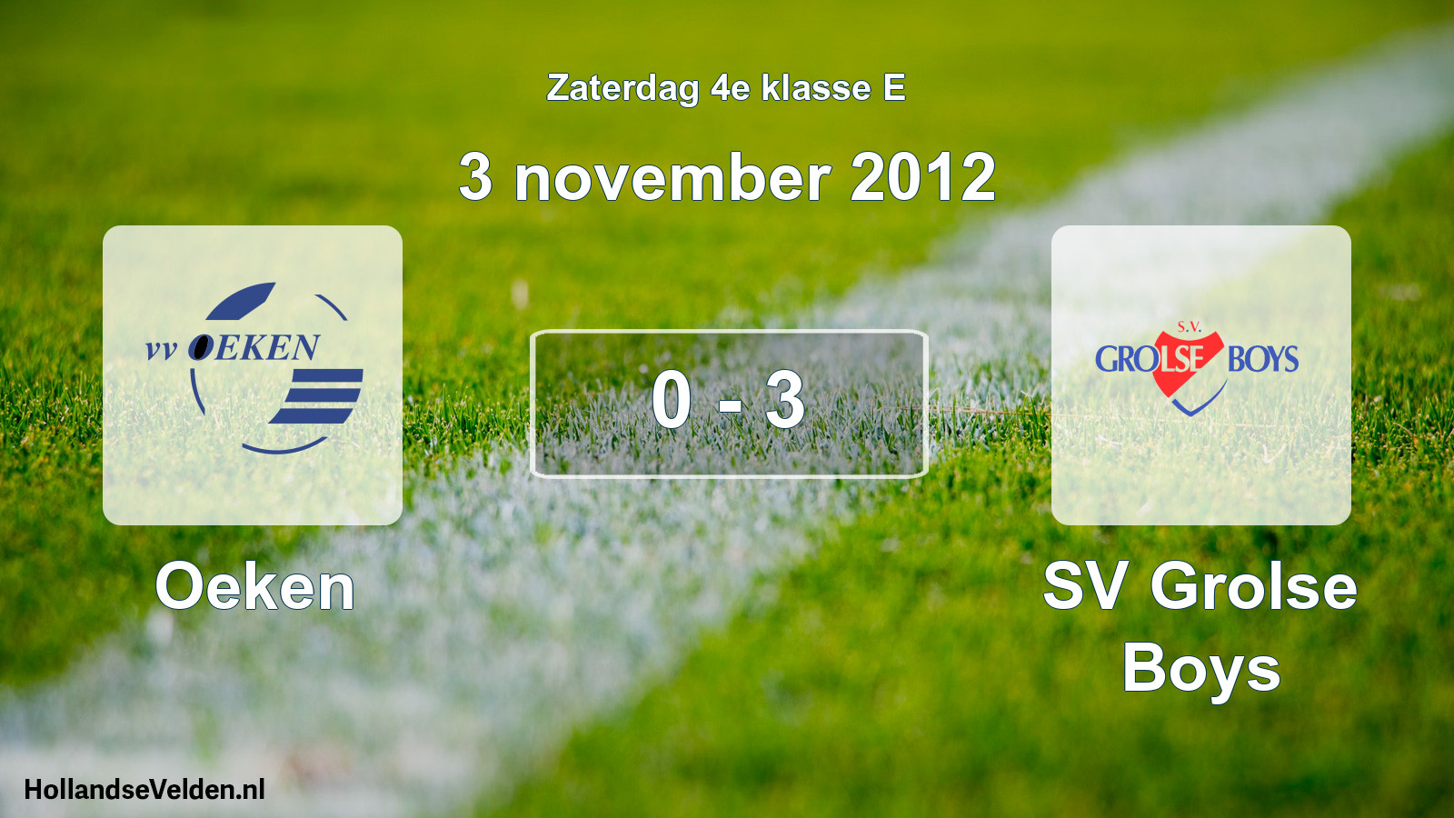 Total number of matches played: Oeken - SV Grolse Boys 0 - 3 (3 November 2012)