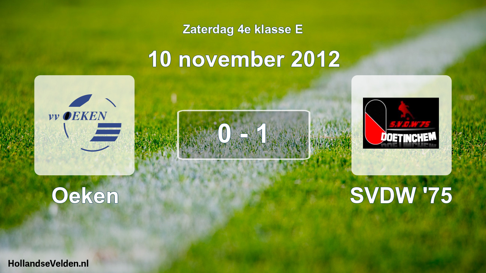 Total number of matches played: Oeken - SVDW '75 0 - 1 (10 November 2012)