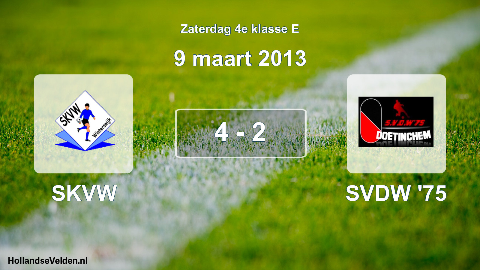 Total number of matches played: SKVW - SVDW '75 4 - 2 (9 March 2013)