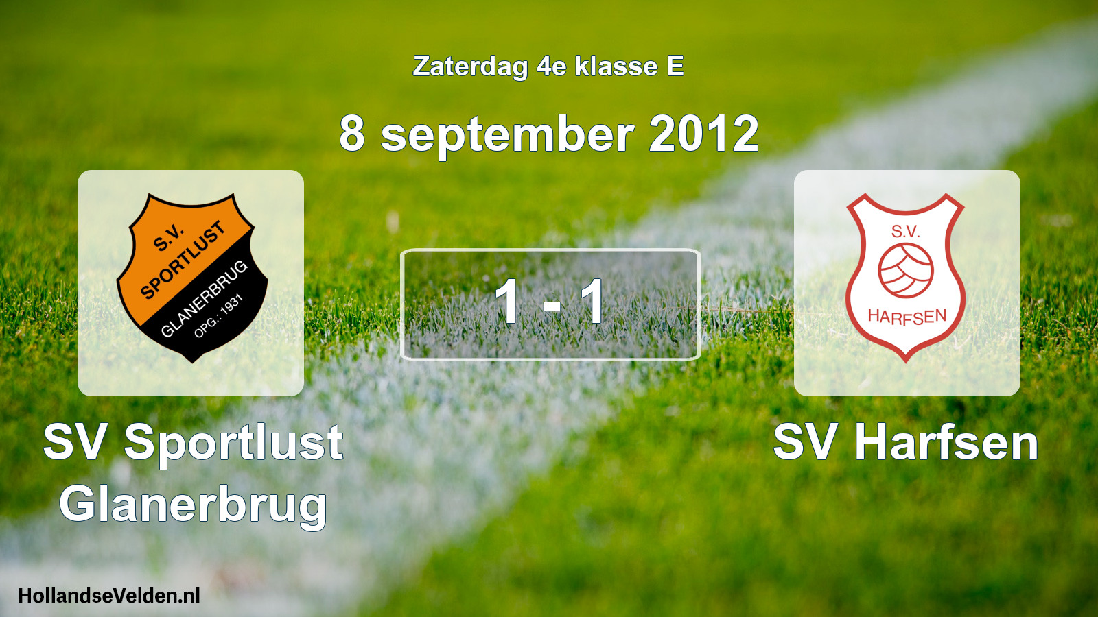 Total number of matches played: SV Sportlust Glanerbrug - SV Harfsen 1 - 1 (8 September 2012)