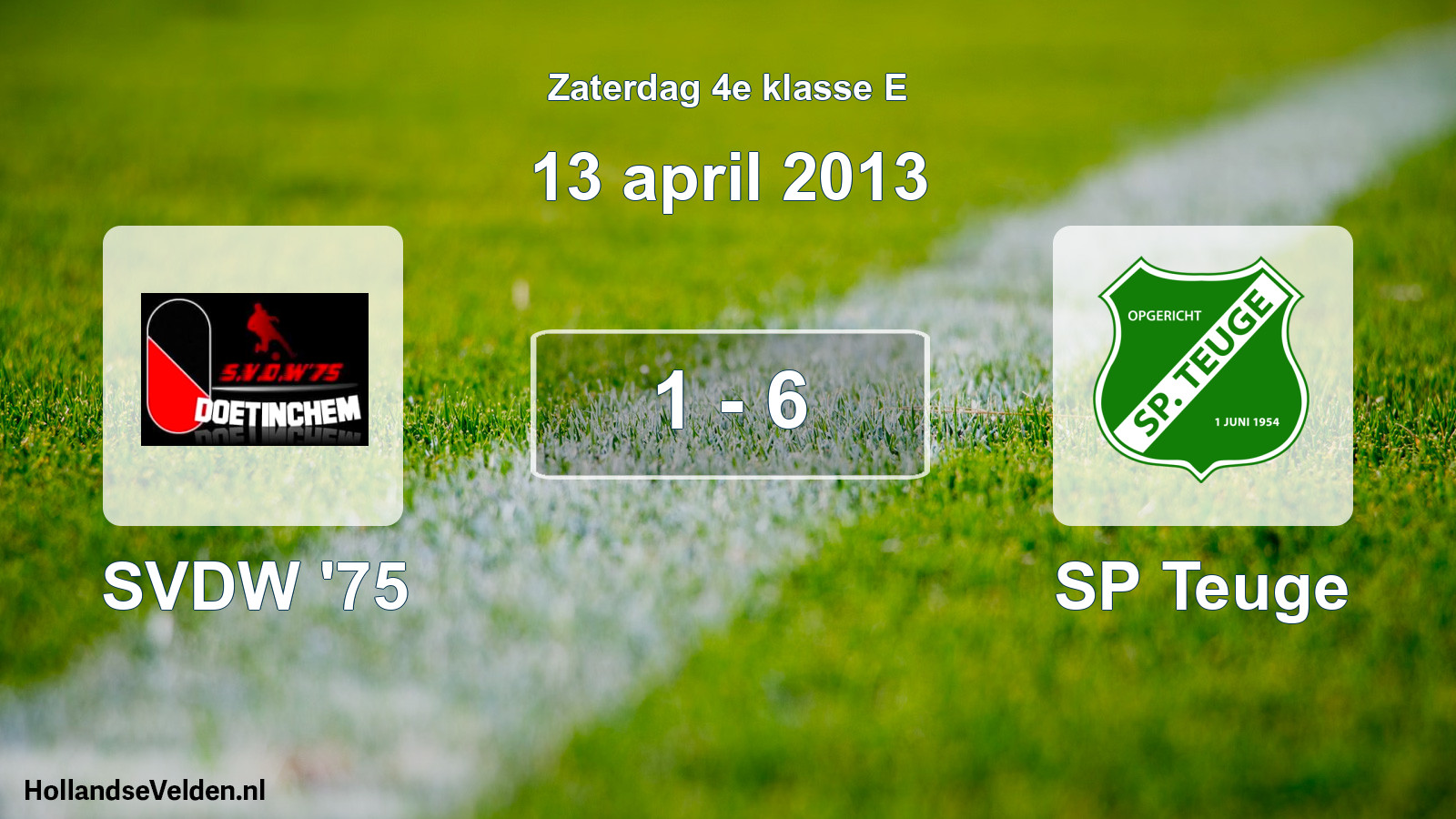 Total number of matches played: SVDW '75 - SP Teuge 1 - 6 (13 April 2013)