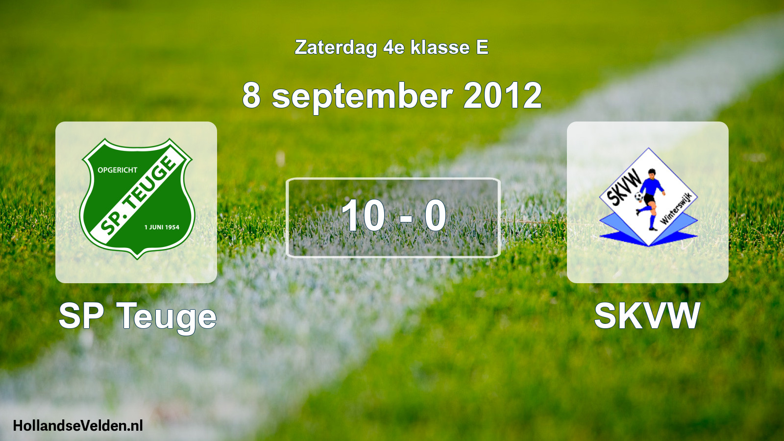 Total number of matches played: SP Teuge - SKVW 10 - 0 (8 September 2012)