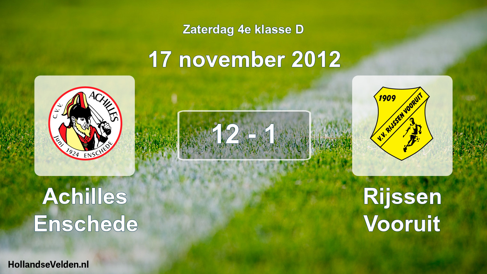 Total number of matches played: Achilles Enschede - Rijssen Vooruit 12 - 1 (17 November 2012)