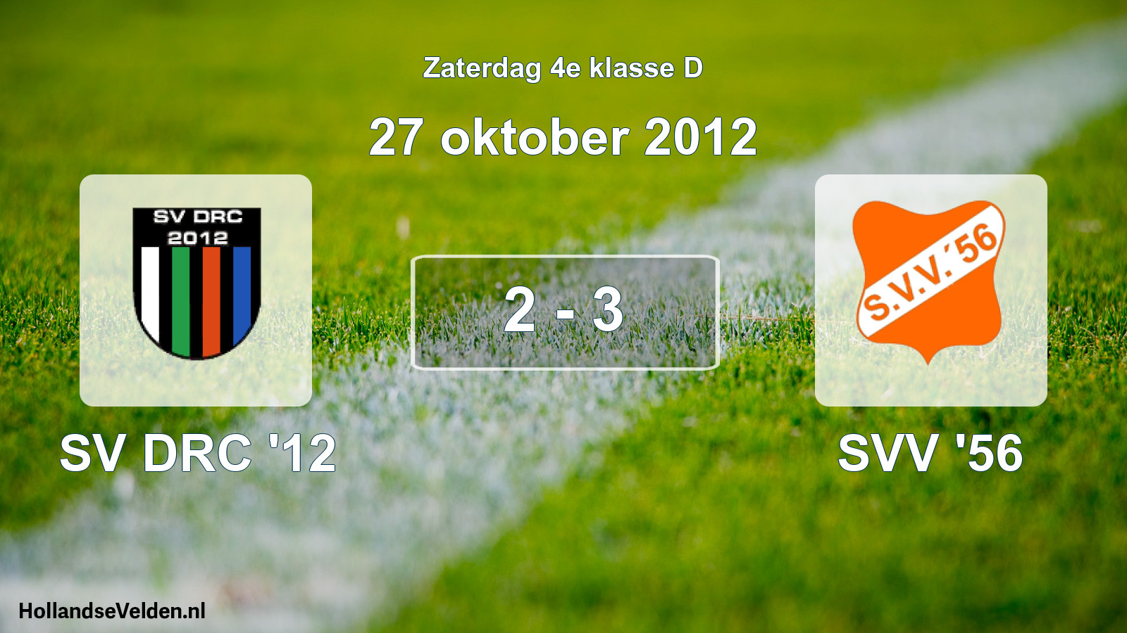 Total number of matches played: SV DRC '12 - SVV '56 2 - 3 (27 October 2012)
