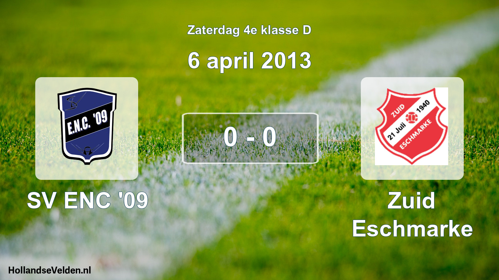 Total number of matches played: SV ENC '09 - Zuid Eschmarke 0 - 0 (6 April 2013)