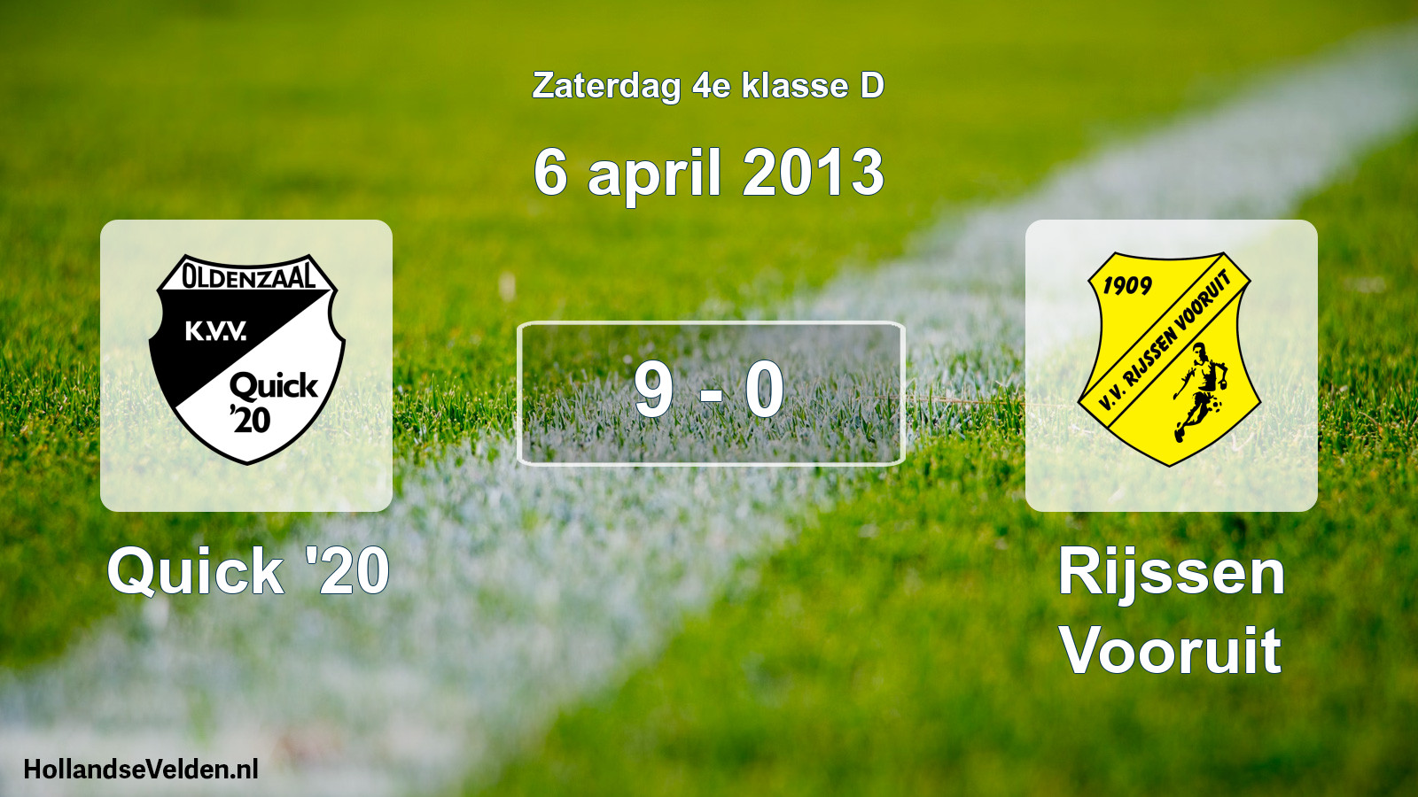 Total number of matches played: Quick '20 - Rijssen Vooruit 9 - 0 (6 April 2013)