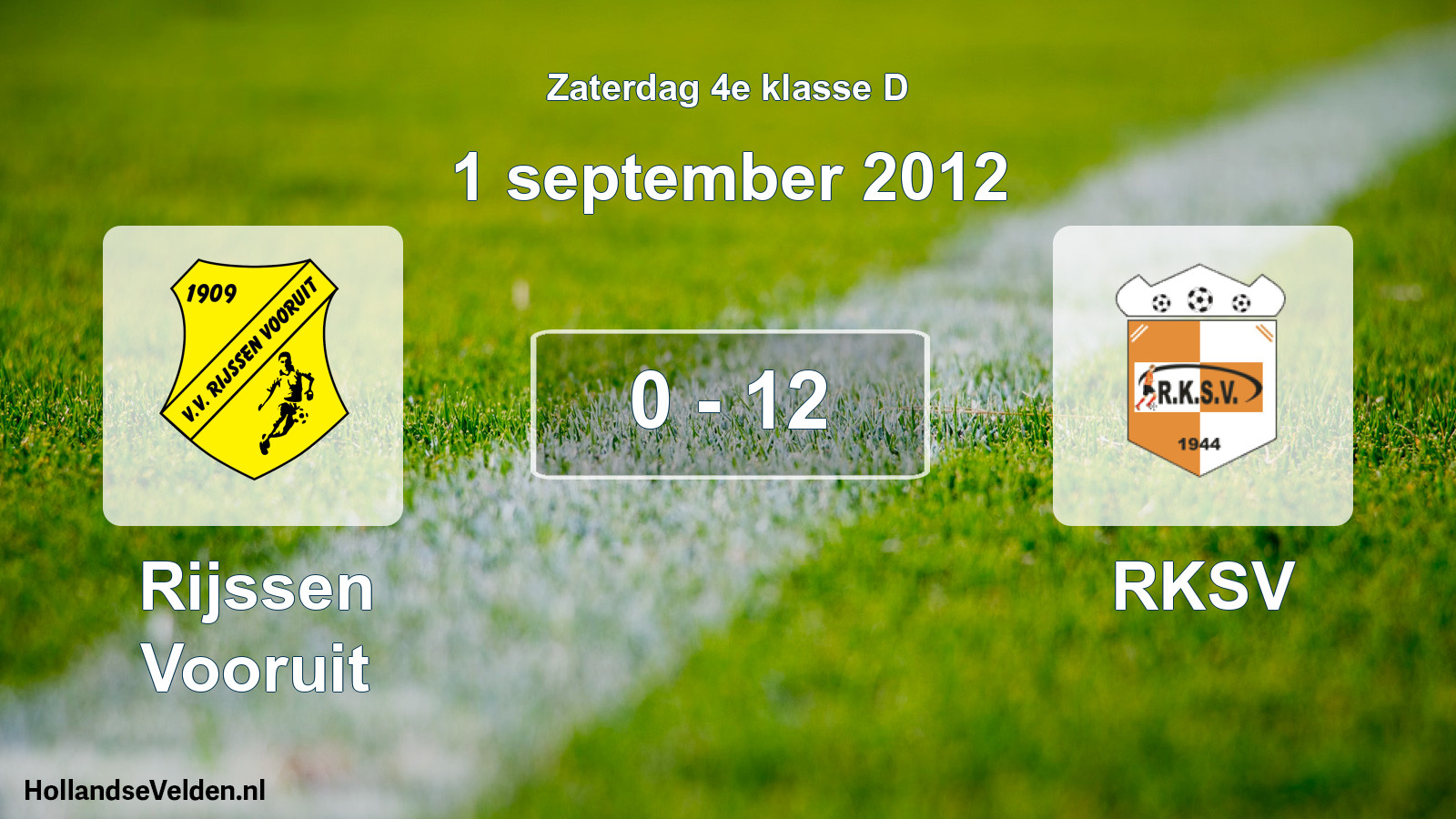 Total number of matches played: Rijssen Vooruit - RKSV 0 - 12 (1 September 2012)