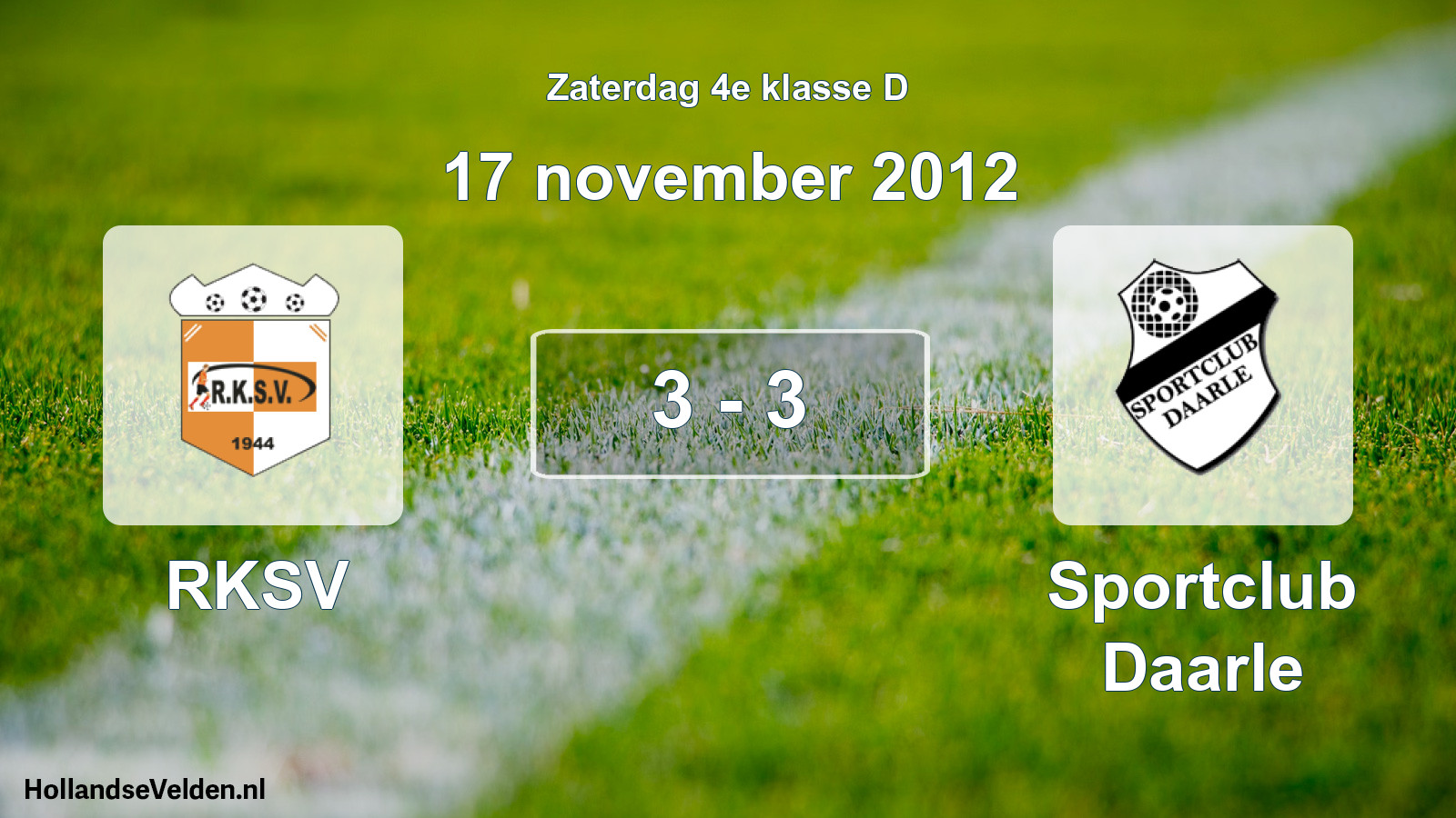 Total number of matches played: RKSV - Sportclub Daarle 3 - 3 (17 November 2012)