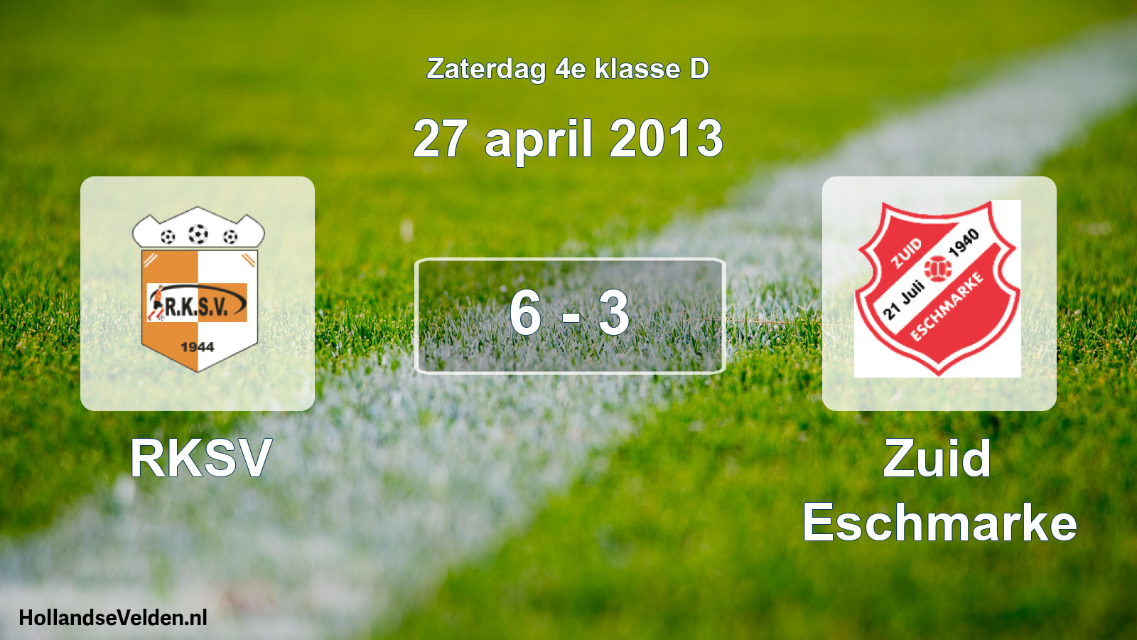 Total number of matches played: RKSV - Zuid Eschmarke 6 - 3 (27 April 2013)