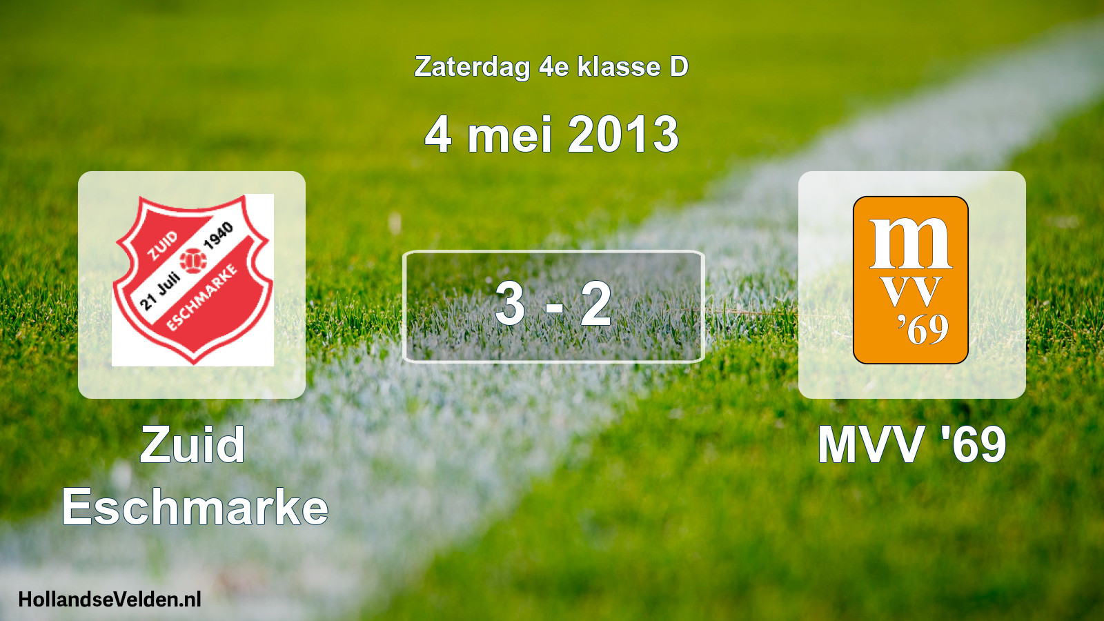 Total number of matches played: Zuid Eschmarke - MVV '69 3 - 2 (4 May 2013)