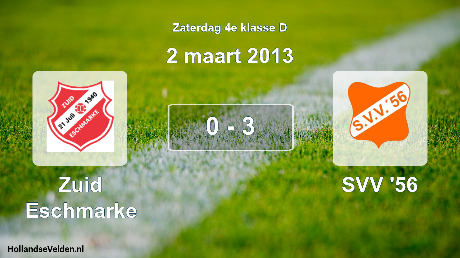 Total number of matches played: Zuid Eschmarke - SVV '56 0 - 3 (2 March 2013)