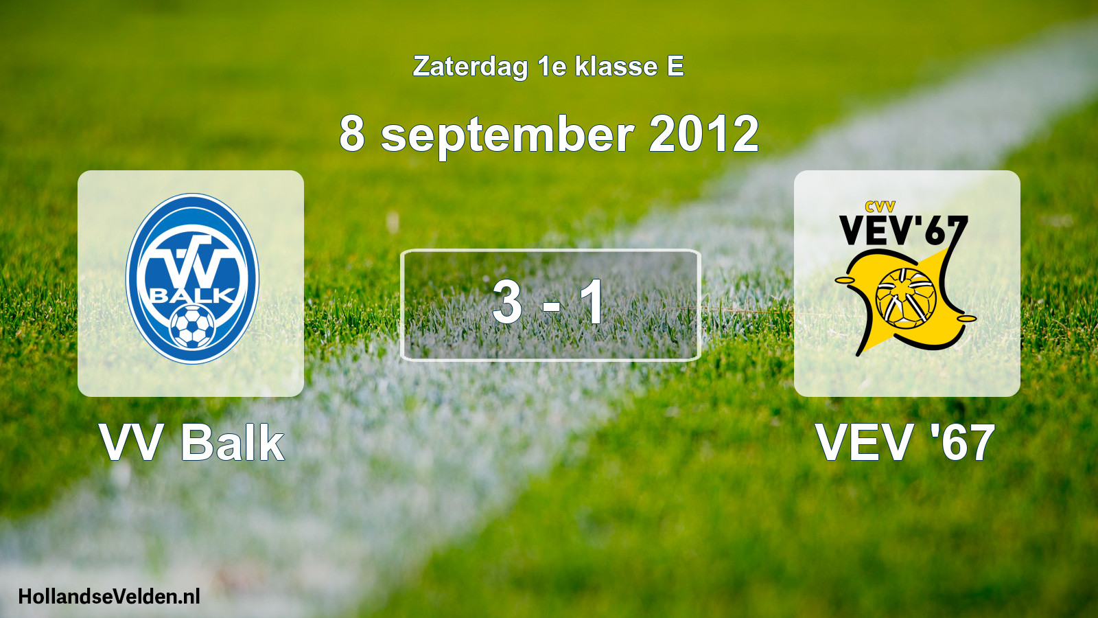 Total number of matches played: VV Balk - VEV '67 3 - 1 (8 September 2012)