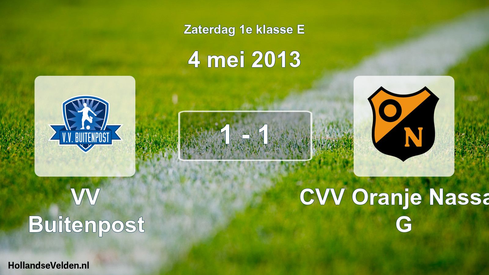 Total number of matches played: VV Buitenpost - CVV Oranje Nassau G 1 - 1 (4 May 2013)