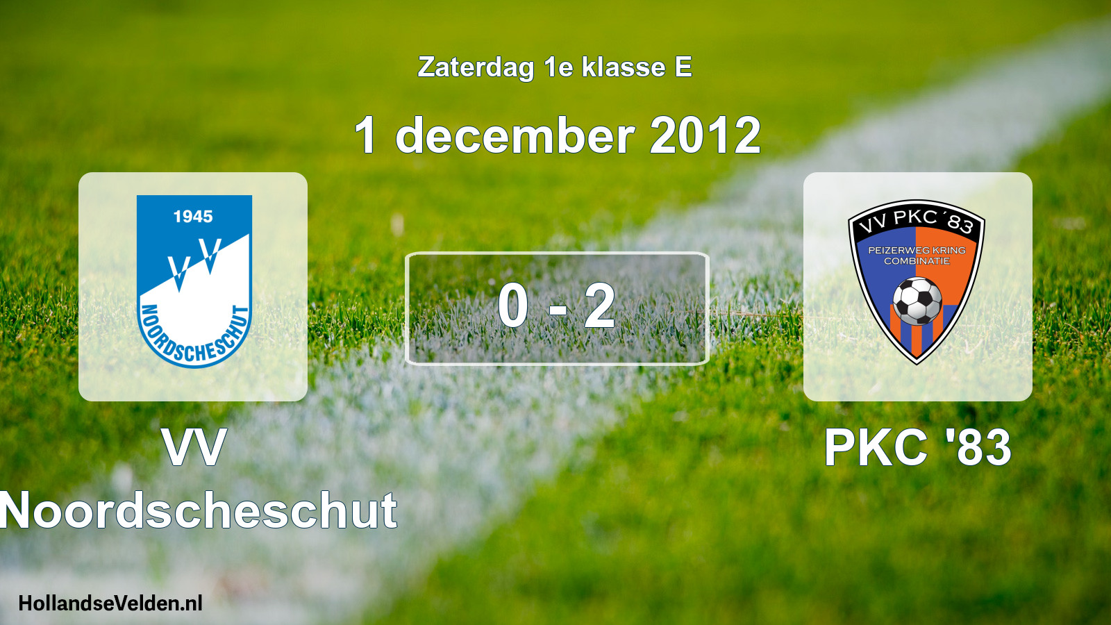 Total number of matches played: VV Noordscheschut - PKC '83 0 - 2 (1 December 2012)