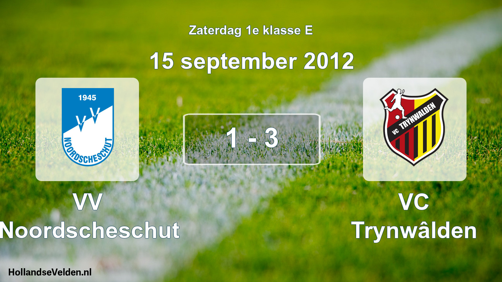 Total number of matches played: VV Noordscheschut - VC Trynwâlden 1 - 3 (15 September 2012)