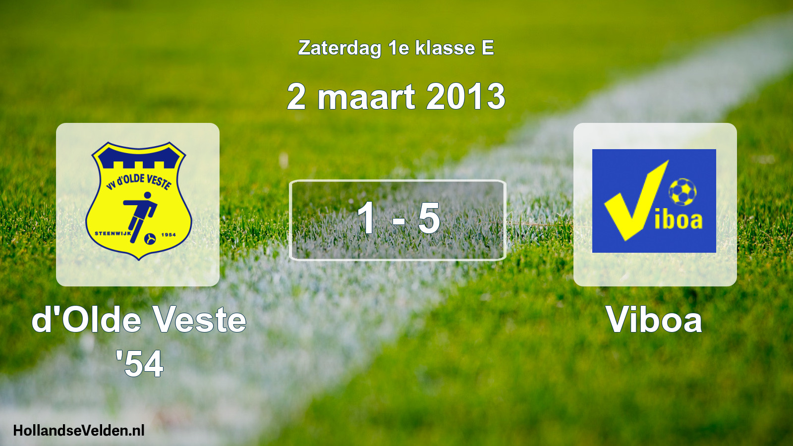 Total number of matches played: d'Olde Veste '54 - Viboa 1 - 5 (2 March 2013)
