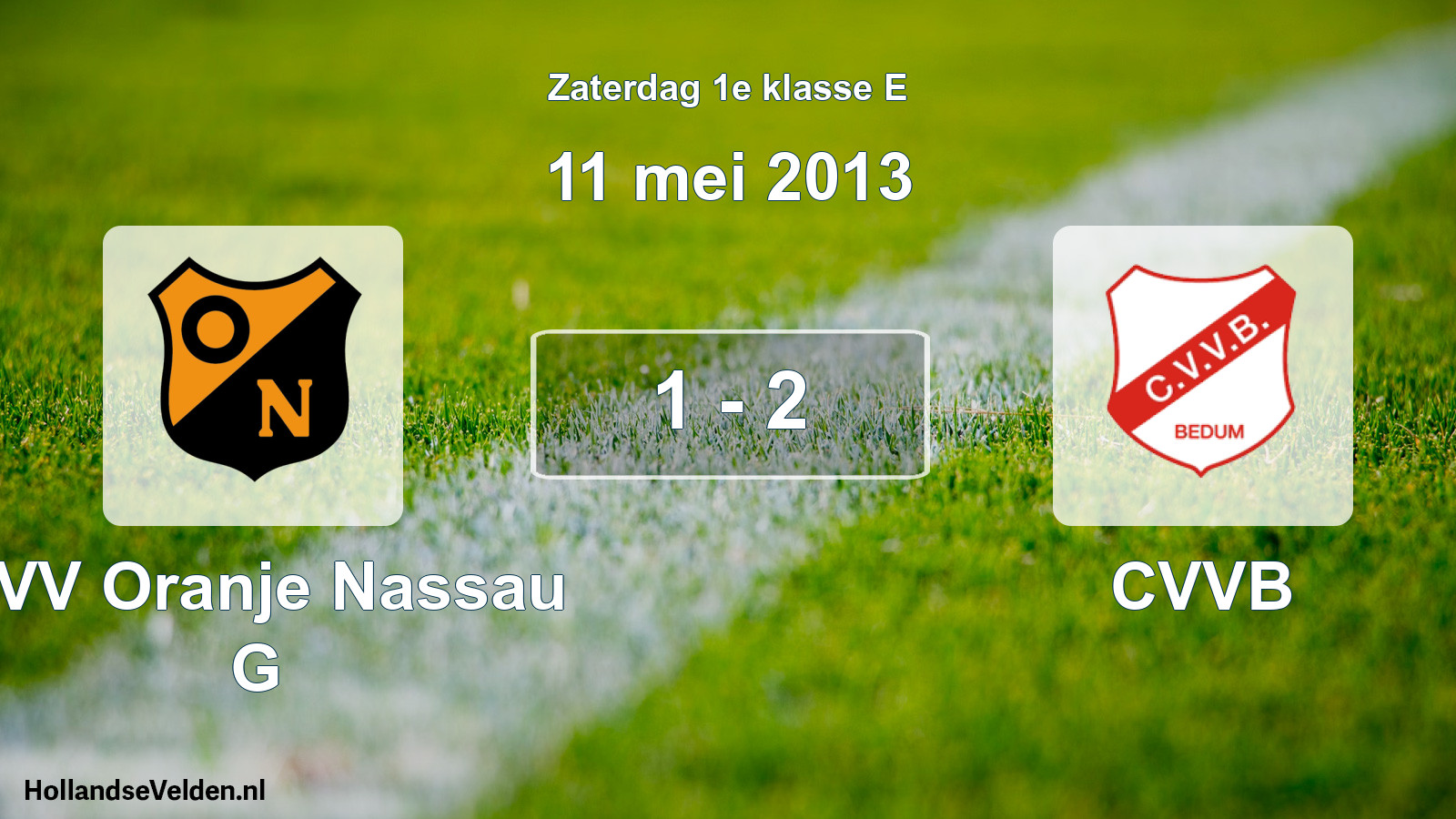 Total number of matches played: CVV Oranje Nassau G - CVVB 1 - 2 (11 May 2013)