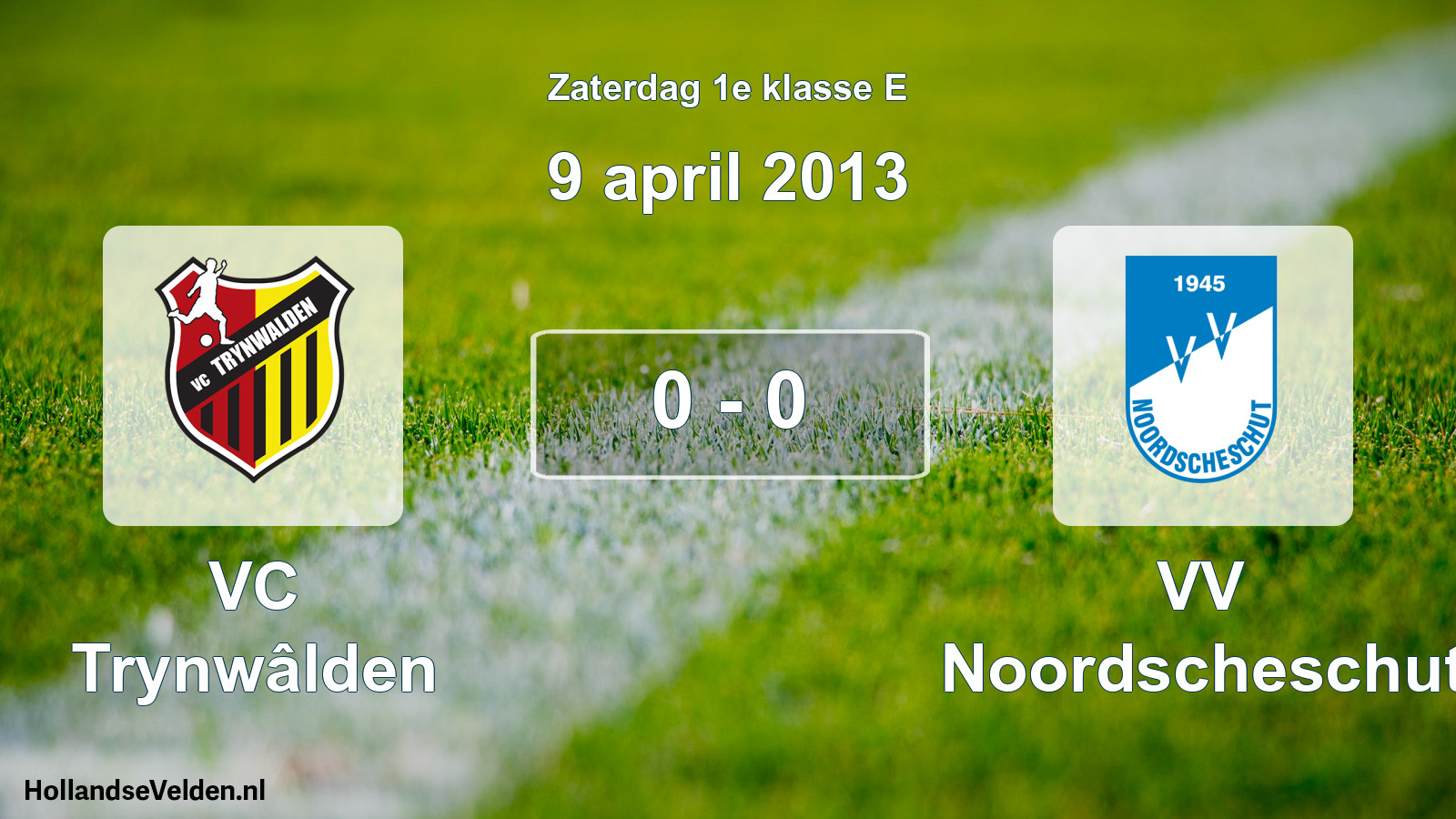 Total number of matches played: VC Trynwâlden - VV Noordscheschut 0 - 0 (9 April 2013)