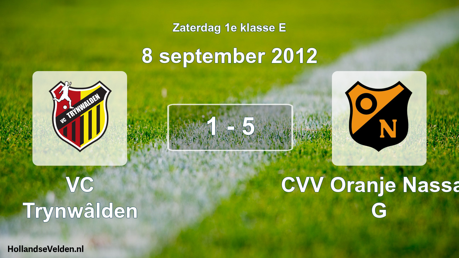 Total number of matches played: VC Trynwâlden - CVV Oranje Nassau G 1 - 5 (8 September 2012)