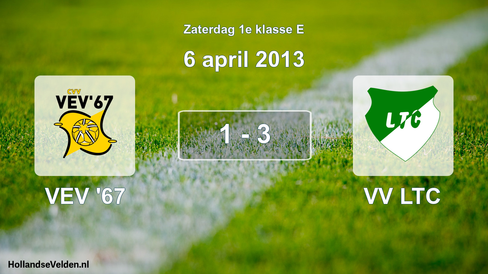 Total number of matches played: VEV '67 - VV LTC 1 - 3 (6 April 2013)
