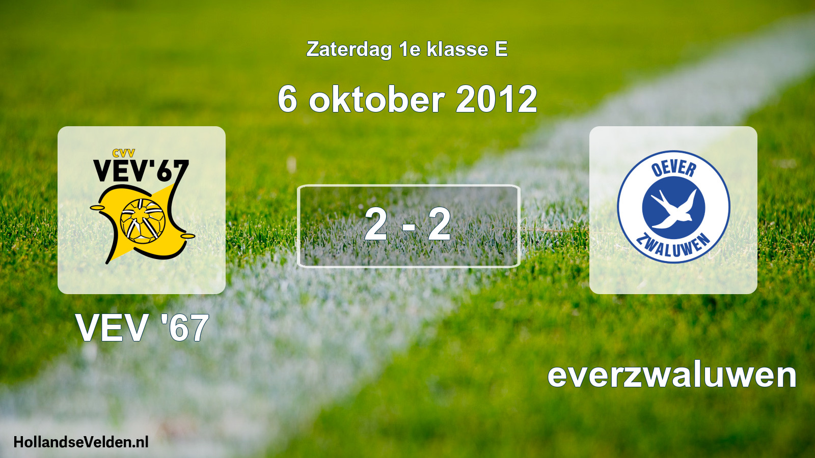 Total number of matches played: VEV '67 - Oeverzwaluwen 2 - 2 (6 October 2012)