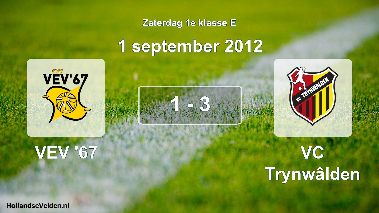 Total number of matches played: VEV '67 - VC Trynwâlden 1 - 3 (1 September 2012)