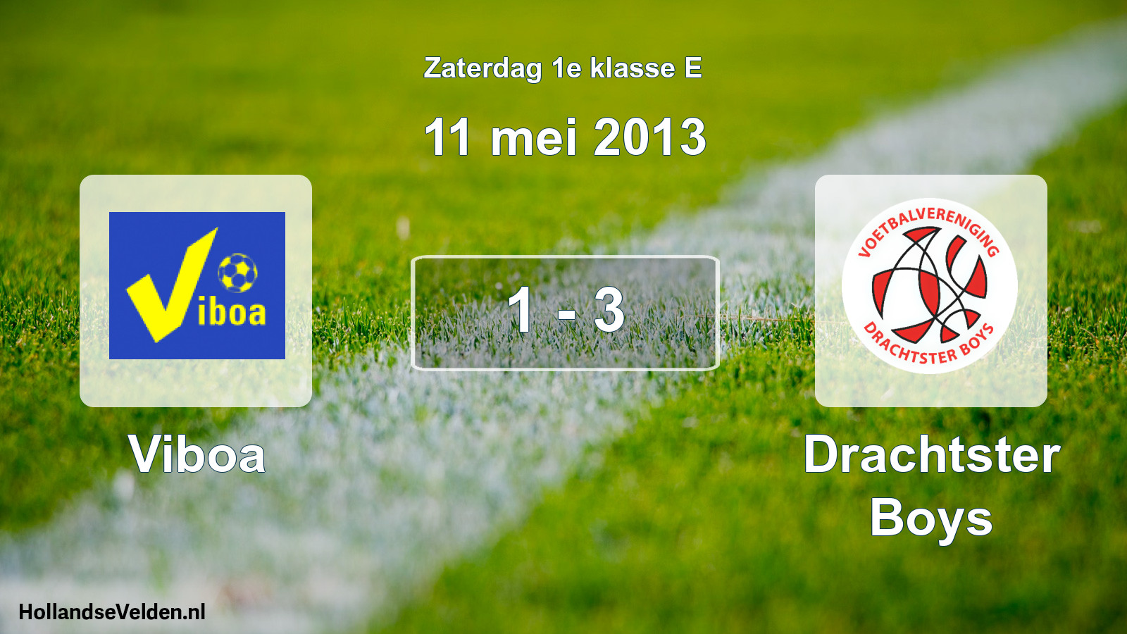 Total number of matches played: Viboa - Drachtster Boys 1 - 3 (11 May 2013)