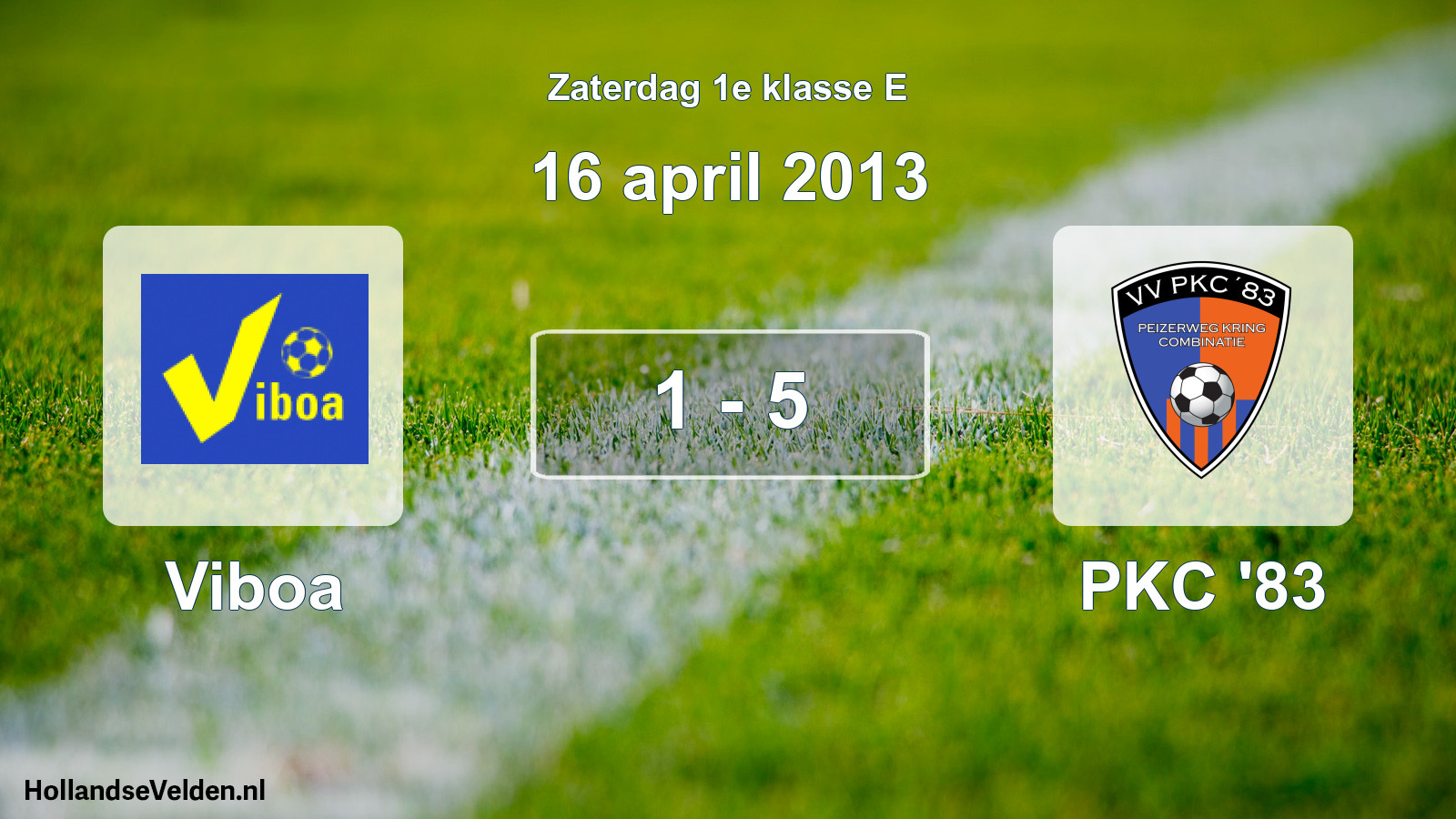 Total number of matches played: Viboa - PKC '83 1 - 5 (16 April 2013)