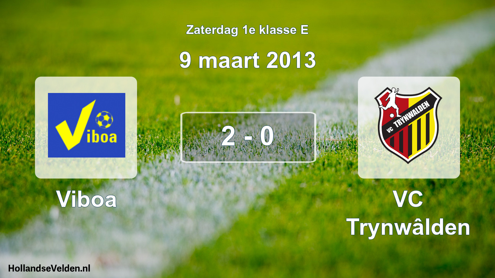Total number of matches played: Viboa - VC Trynwâlden 2 - 0 (9 March 2013)