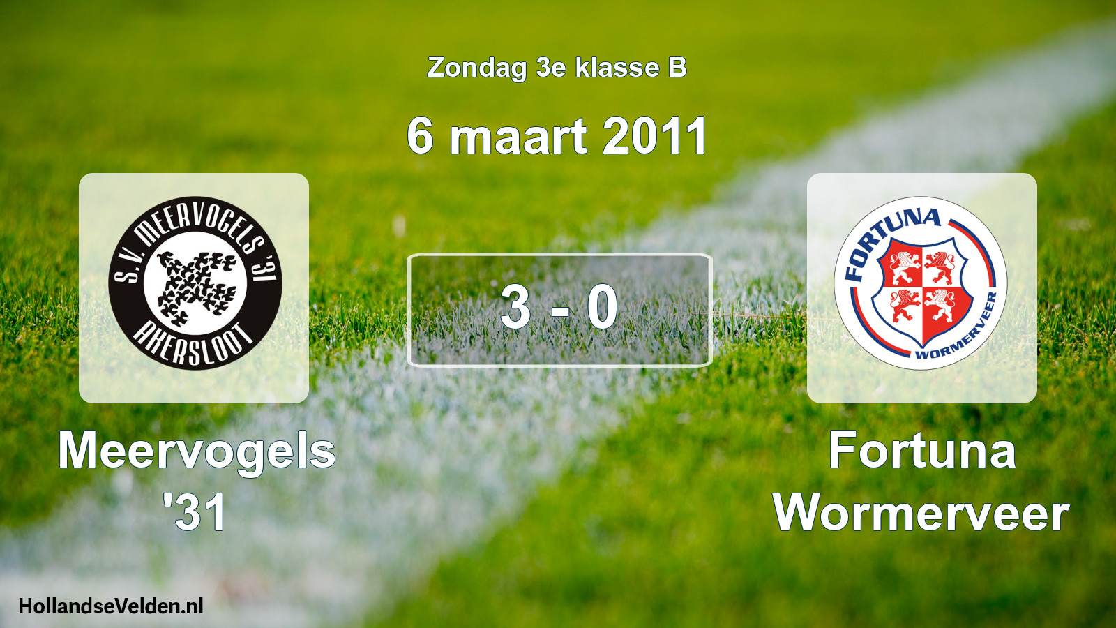 Total number of matches played: Meervogels '31 - Fortuna Wormerveer 3 - 0 (6 March 2011)