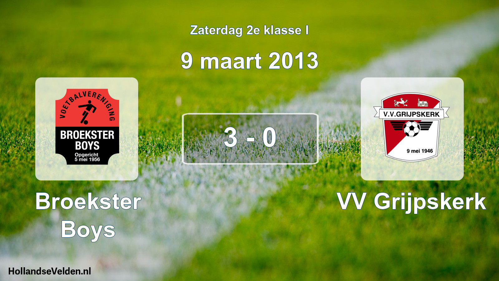 Total number of matches played: Broekster Boys - VV Grijpskerk 3 - 0 (9 March 2013)