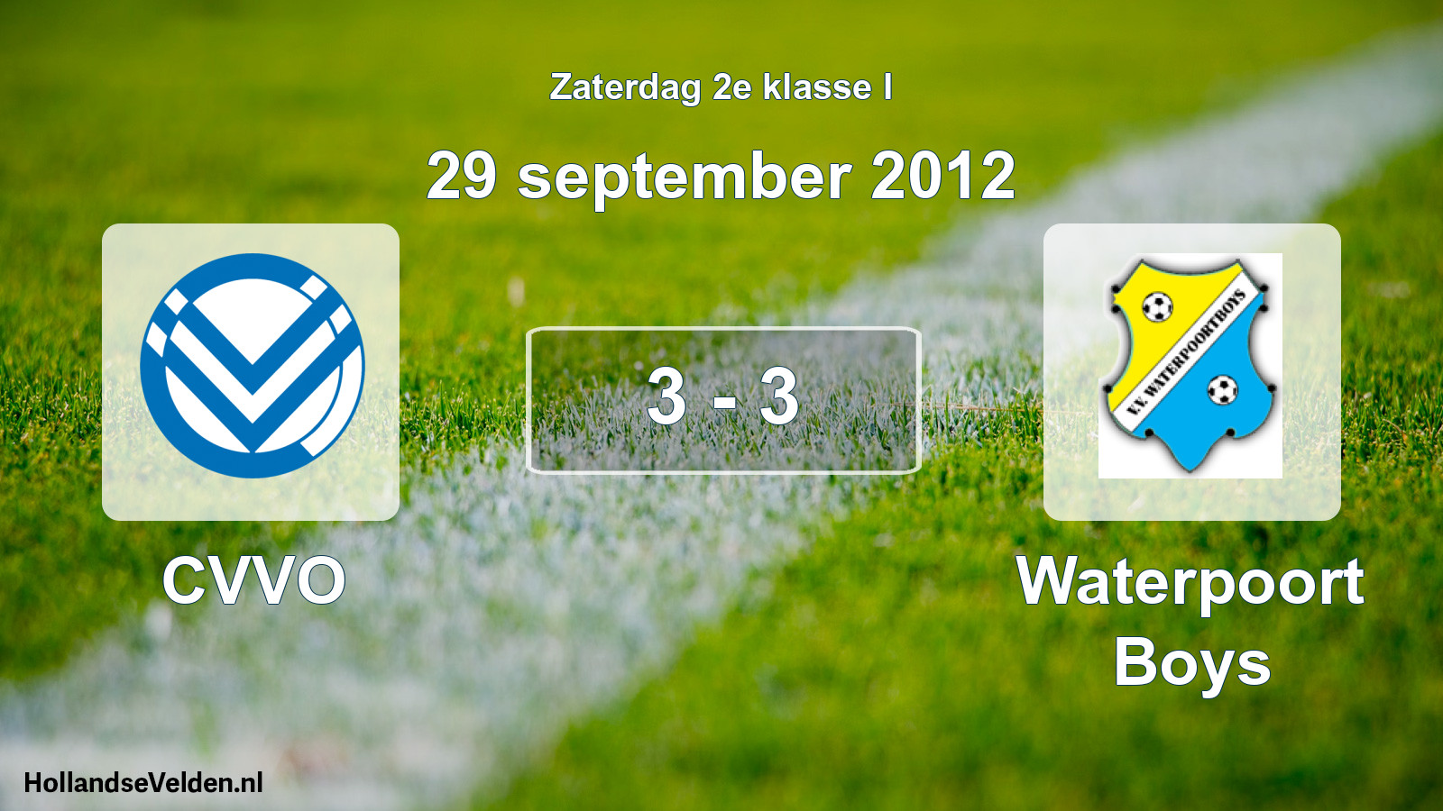 Total number of matches played: CVVO - Waterpoort Boys 3 - 3 (29 September 2012)