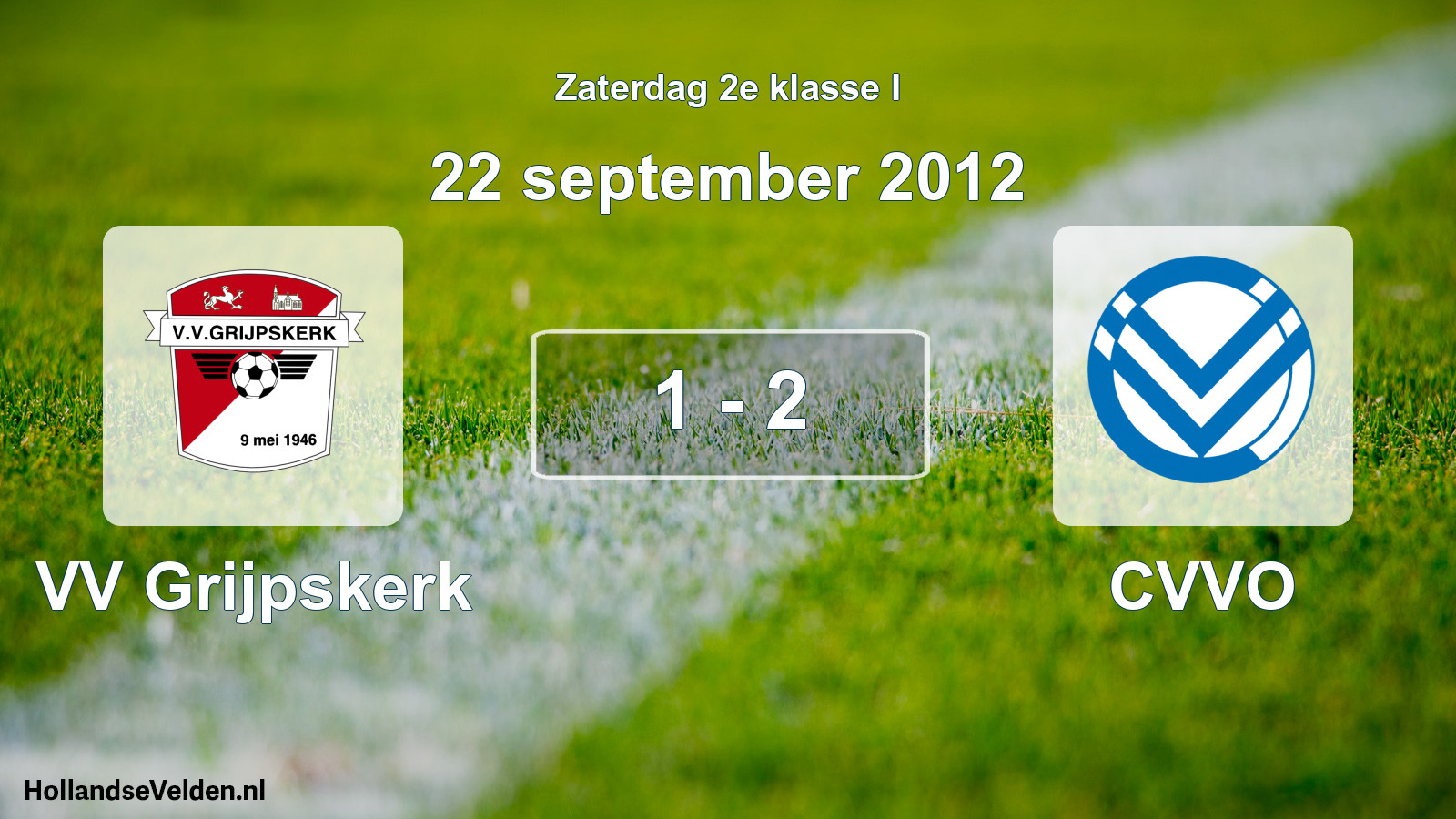 Total number of matches played: VV Grijpskerk - CVVO 1 - 2 (22 September 2012)