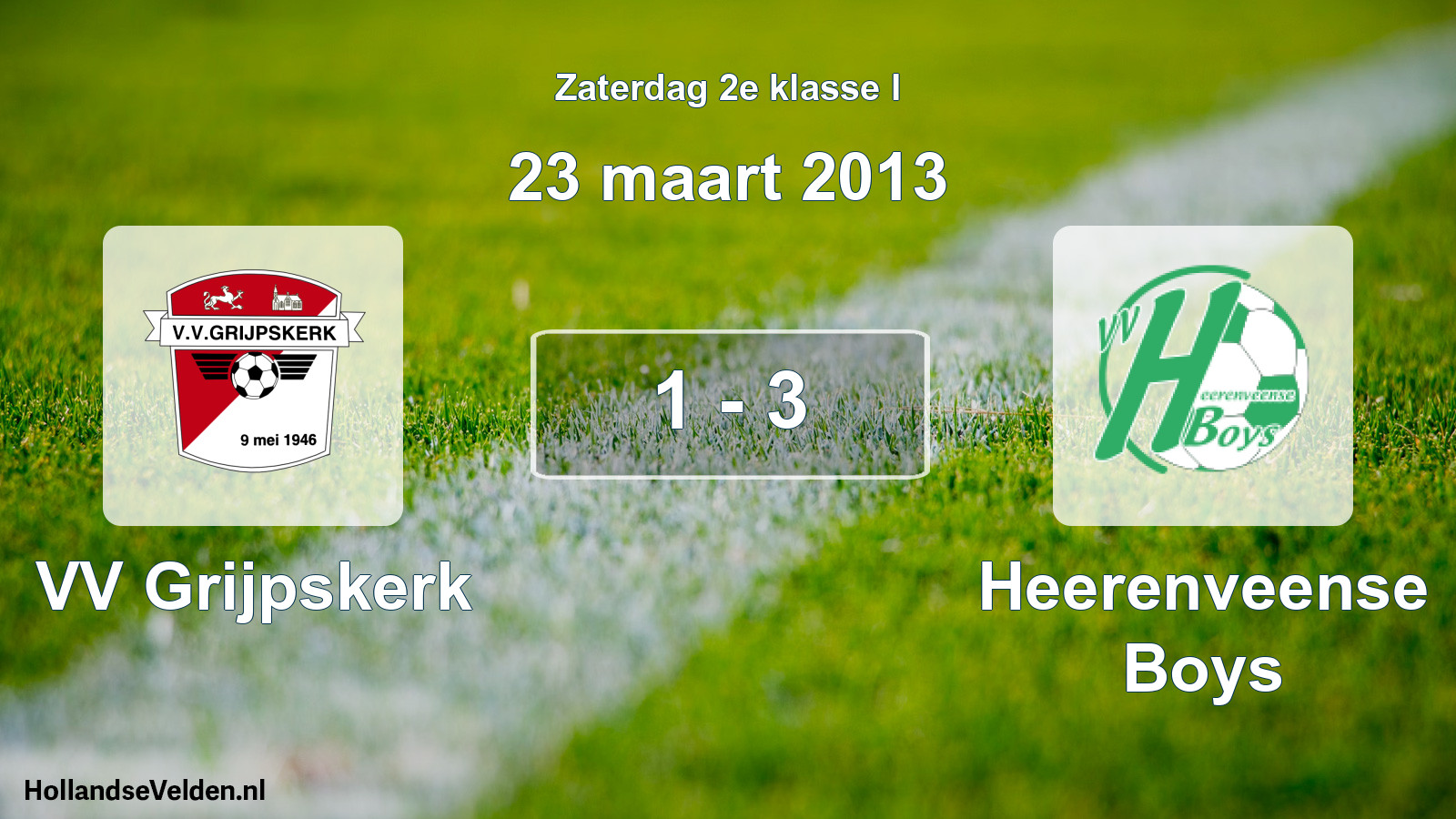 Total number of matches played: VV Grijpskerk - Heerenveense Boys 1 - 3 (23 March 2013)